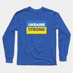 Ukraine Strong Long Sleeve T-Shirt